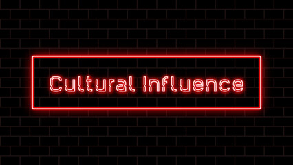 Cultural Influence のネオン文字