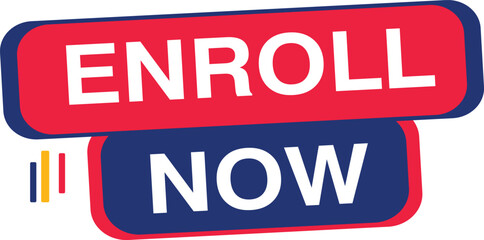 Fototapeta premium Enroll Now Apply Now Admissions open offer tag label school college university education office business hiring enrollement sign up join enter rejoin get it reenlist enlist sign in