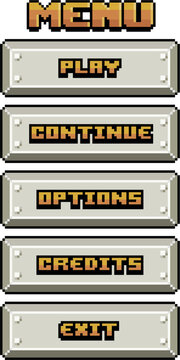 Game menu in pixel art and 8-bit style made up of metallic buttons with options such as Play, Continue, Options, Credits and Exit