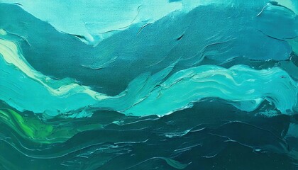 Abstract teal color blue and green oil painting with strokes background. Vibrant canvas texture art abstraction wallpaper artwork design.	