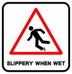 Slippery When Wet Symbol Sign,Vector Illustration, Isolate On White Background Label. EPS10