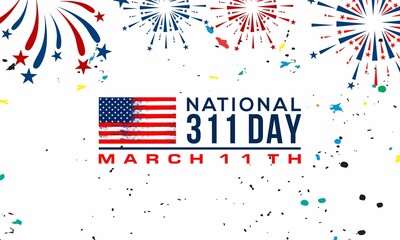 National 311 Day background , March 11 th, offers an annual reminder that 311 is a resource for communities around the country to connect with their city and non-emergency services.