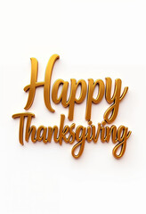 Fototapeta premium Elegant text 'Happy Thanksgiving' combine golden thanksgiving accessories thanksgiving stuff autumn decorative, isolated on white background
