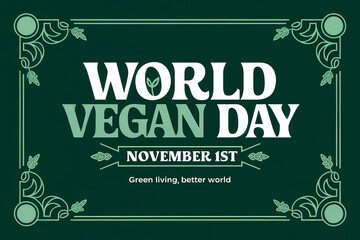 World Vegan Day poster with green design for November 1st
