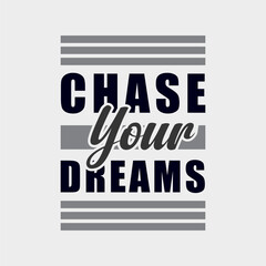 Empowering 'Chase Your Dreams' Vector Graphic for Personal Achievement and Aspirations