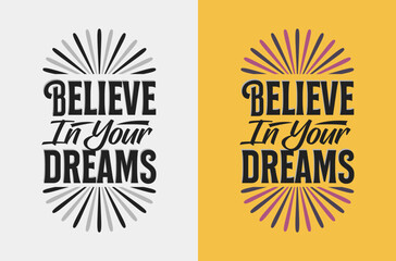 Empower Your Vision: 'Believe in Your Dreams' Motivational Vector Graphic