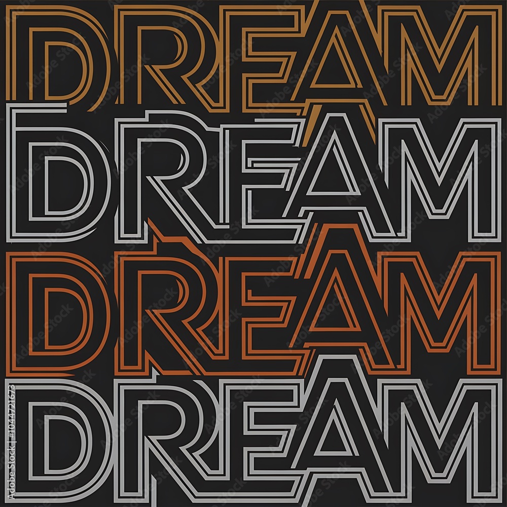 Poster a vibrant layered text illustration featuring the repeated word 'dream' in bold colors and dynamic d