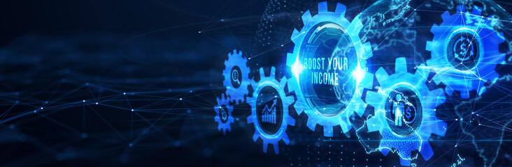 Boost Your Income financial motivation phrase and money. Business, technology concept. 3d illustration