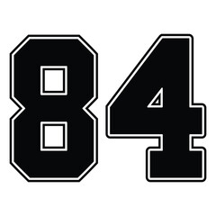 Obraz premium 84 Classic Vintage Sport Jersey / Uniform numbers in black with a black outside contour line number on white background for American football, Baseball and Basketball or soccer