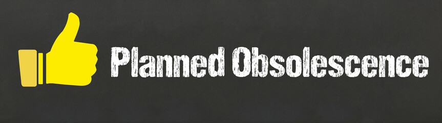 Planned Obsolescence