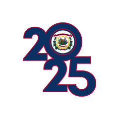 2025 banner with West Virginia state flag inside. Vector illustration.
