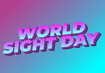 Fototapeta premium World sight day. text effect design in 3D style with bold fonts