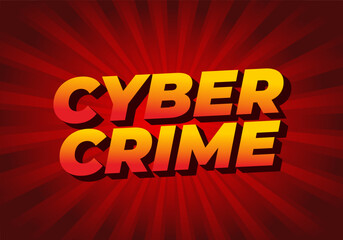 Cyber crime. Text effect in bold fonts with modern colors