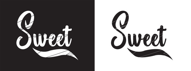 SWEET. Cute script word. Fashion typography quote. Calligraphy text sweet. Design print for t shirt, card, tee, poster banner. isolated on white and black background.eps10