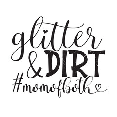glitter and dirt background inspirational positive quotes, motivational, typography, lettering design
