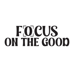 focus on the good background