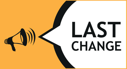 Last Chance Label With Megaphone Icon