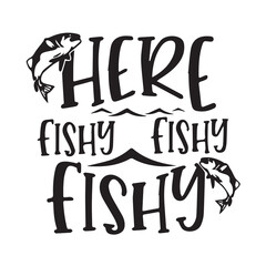 here fishy background inspirational positive quotes, motivational, typography, lettering design