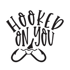 hooked on you background inspirational positive quotes, motivational, typography, lettering design