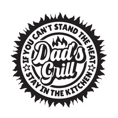 dad's grill background inspirational positive quotes, motivational, typography, lettering design