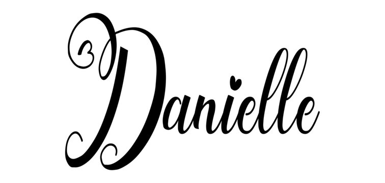 Daniellle - black color - word name written with heart - ideal for websites, presentations, cards, banners, sweatshirts, prints, cricut, silhouette, sublimations, labels, stickers	