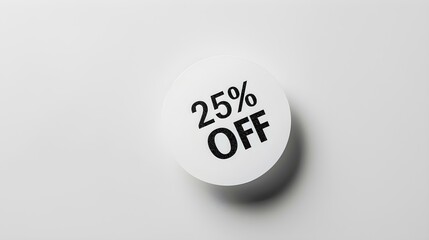 Black '25% OFF' Text on a White Round Paper Note. White Background with Copy Space