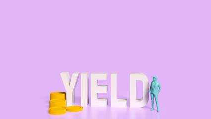 The white text and Business man and coins for yield concept 3d rendering.