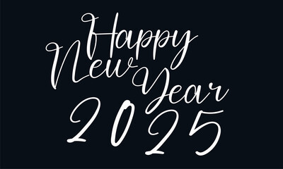 Elegant Script 'Happy New Year 2025' in White Calligraphy on Dark Background