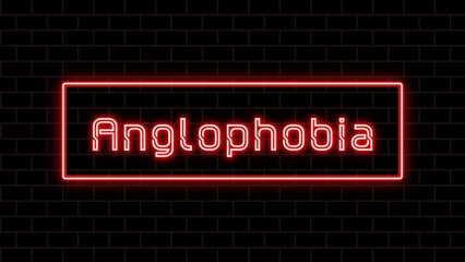 Anglophobia のネオン文字