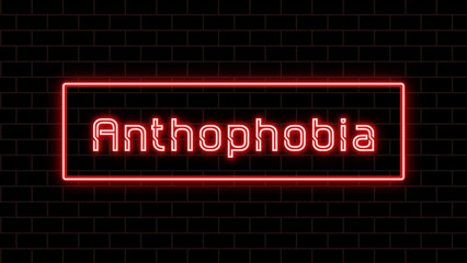 Anthophobia のネオン文字