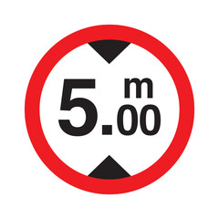 Maximum height traffic 5 meter sign