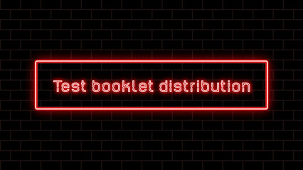 Test booklet distribution のネオン文字