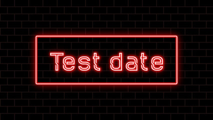 Test date のネオン文字