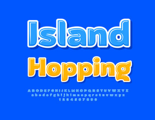Vector recreational flyer Island Hopping. Stylish Blue Stylish Font. Modern Glossy Alphabet Letters and Numbers set.