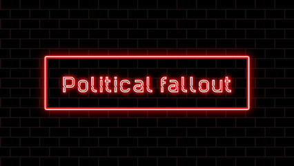 Political fallout のネオン文字