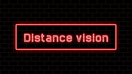 Distance vision のネオン文字