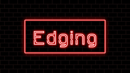 Edging のネオン文字