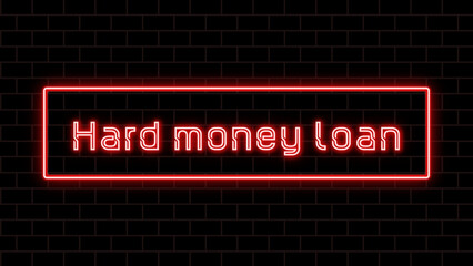 Hard money loan のネオン文字