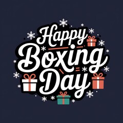 Obraz premium Happy Boxing Day Graphic with Presents and Snowflakes