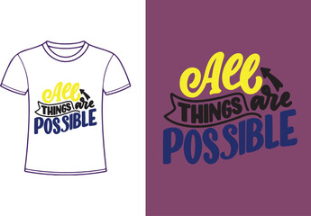 T-shirt typography design. T shirt hand lettered calligraphic design. Inspirational vector typography.