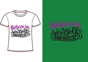 Believe in yourself and you will be awesome. Hand drawn typography poster. T-shirt print design.
