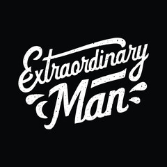 Obraz premium extraordinary man silhouette typography t shirt design Art & Illustration