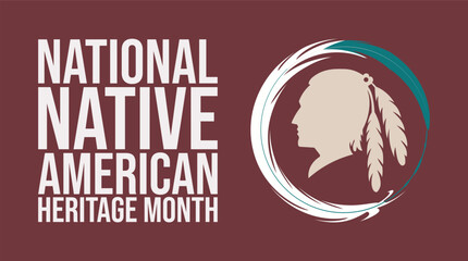 Native American Heritage Month in November. American Indian culture