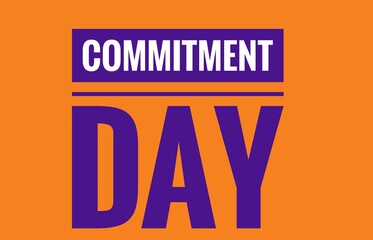 Commitment day  text design illustration