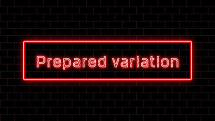 Prepared variation のネオン文字