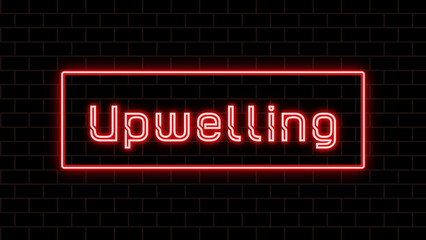 Upwelling のネオン文字