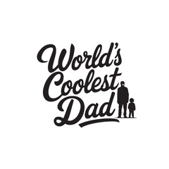 Coolest Dad Ever Silhouette Minimalist Typography Design