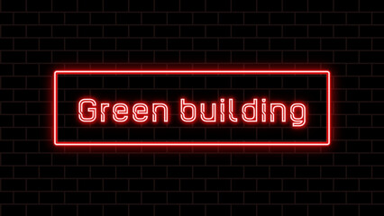 Green building のネオン文字