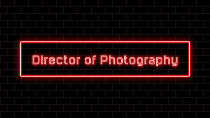 Director of Photography のネオン文字