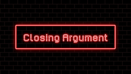 Closing Argument のネオン文字